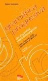 GRAMATICA PROGRESIVA DE ESPAÑOL PARA EXTRANJEROS | 9788471437761 | SARMIENTO, RAMON