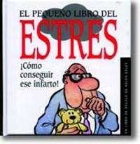 PEQUEÑO LIBRO DEL ESTRES, EL | 9788441405622 | EXLEY, HELEN