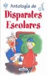 ANTOLOGIA DE DISPARATES ESCOLARES | 9788430596300 | VARIS