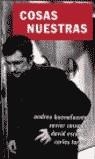 COSA NUESTRAS | 9788427028135 | BUENAFUENTE, ANDREU