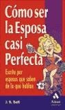 COMO SE LA ESPOSA CASI PERFECTA | 9788497350457 | SALT, J.S.