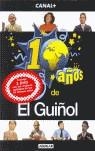 GUIÑOL EL-10 AÑOS ( PACK 2 DVD ) | 9788403096622 | CANAL +