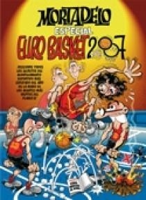 MORTADELO ESPECIAL EURO BASKET 2007 | 9788466633888 | IBAÑEZ, F.