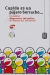 CUPIDO ES UN PAJARO BORRACHO ... ( INCLUYE CD ) | 9788467029048 | CADENA 100 / VARIS