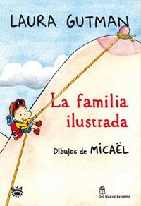 FAMILIA ILUSTRADA LA | 9788492981328 | GUTMAN, LAURA