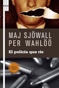 POLICIA QUE RIE EL | 9788498673944 | PER WAHLOO, MAJ SJOWALL