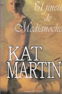 JINETE DE MEDIANOCHE EL | 9788496517318 | MARTIN, KAT