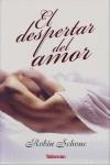 DESPERTAR DEL AMOR EL | 9788496787193 | SCHONE, ROBIN