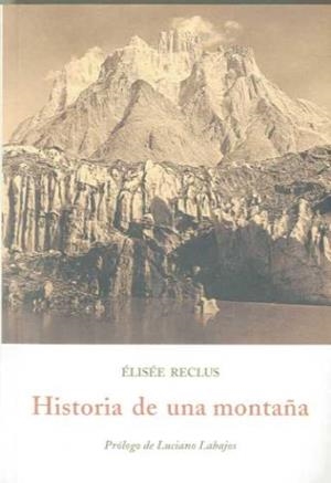 HISTORIA DE UNA MONTAÑA | 9788497165921 | RECLUS, ELISEE