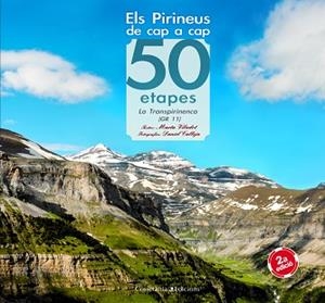 PIRINEUS DE CAP A CAP | 9788497915946 | VILADOT SANTALÓ, MARTA / CALLEJO CADIERNO , DANIEL
