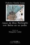 AMOR DE DON PERLIMPLIN CON BELISA EN SU JARDIN | 9788437608990 | GARCIA LORCA, FEDERICO