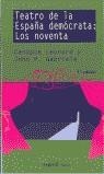 TEATRO DE LA ESPAÑA DEMOCRATA LOS NOVENTA | 9788424507404 | LEONARD, CANDYCE