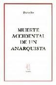 MUERTE ACCIDENTAL DE UN ANARQUISTA | 9788489753778 | FO, DARIO