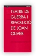TEATRE DE GUERRA I REVOLUCIO DE JOAN OLIVER | 9788439349808 | OLIVER, JOAN