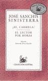 AY CARMELA - EL LECTOR POR HORAS (AUSTRAL) | 9788423974955 | SANCHIS SINISTERRA, JOSE