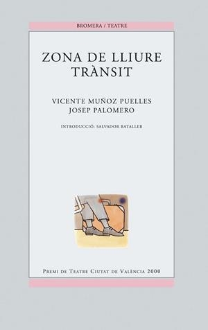 ZONA DE LLIURE TRANSIT | 9788476606148 | MUÑOZ PUELLES, VICENTE