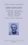 CRITICA TEATRAL Y SOCIAL SEGUN JOSE MONLEON, LA | 9788495722133 | VARIS