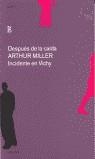 DESPUES DE LA CAIDA INCIDENTE EN VICHY | 9789500392495 | MILLER, ARTHUR