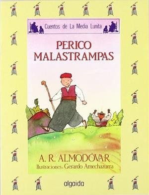 PERICO MALASTRAMPAS | 9788476470183 | RODRIGUEZ ALMODOVAR, ANTONIO