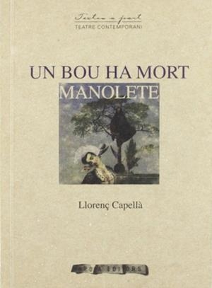 BOU HA MORT MANOLETE UN | 9788495985606 | CAPELLA, LLORENÇ