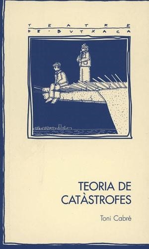 TEORIA DE CATASTROFES | 9788497791885 | CABRO TONI