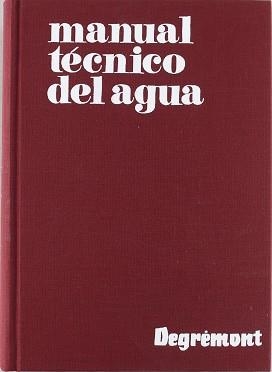 MANUAL TECNICO DEL AGUA | 9788430016518 | DEGREMONT