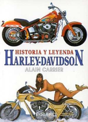 HARLEY DAVIDSON HISTORIA Y LEYENDA | 9788473869096 | CARRIER, ALAIN