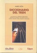 DICCIONARIO DEL TREN | 9788486618094 | LEON, MARIO