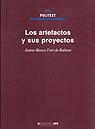 ARTEFACTOS Y SUS PROYECTOS, LOS | 9788483012345 | BLASCO FONT DE RUBINAT, JAUME