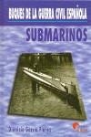 SUBMARINOS BUQUES DE LA GUERRA CIVIL ESPAÑOLA | 9788493228484 | GARCIA FLOREZ, DIONISIO