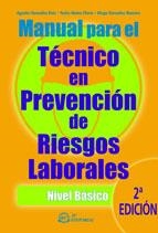 MANUAL PARA EL TECNICO EN PREVENCION DE RIESGOS LABORALES | 9788496743038 | MATEO FLORÍA, PEDRO / GONZÁLEZ MAESTRE, DIEGO / GONZÁLEZ RUIZ, AGUSTÍN