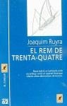 REM DE TRENTA-QUATRE, EL | 9788429713442 | RUYRA OMS, JOAQUIM
