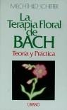 TERAPIA FLORAL DE BACH, LA | 9788479530273 | SCHEFFER, MECHTHILD
