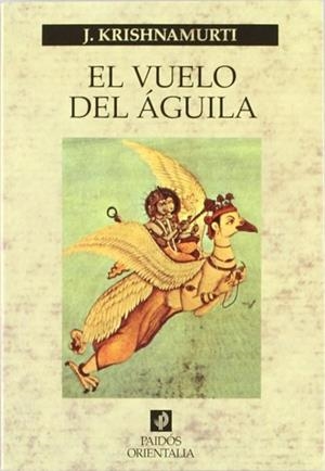 VUELO DEL AGUILA, EL | 9788475092911 | KRISHNAMURTI, J.