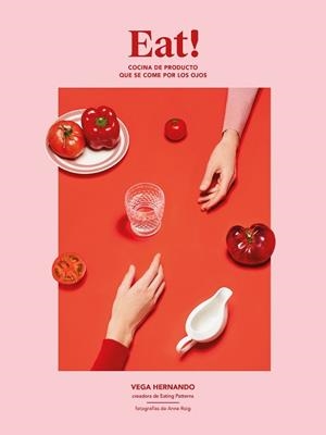 EAT! | 9788417858612 | VEGA HERNANDO (EATING PATTERNS) / ROIG, ANNE