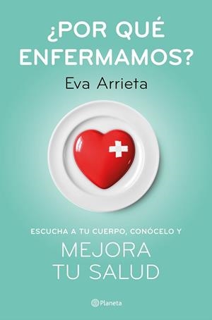 ¿POR QUÉ ENFERMAMOS? | 9788408224730 | ARRIETA, EVA