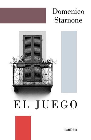 EL JUEGO (STARNONE) | 9788426407610 | STARNONE, DOMENICO