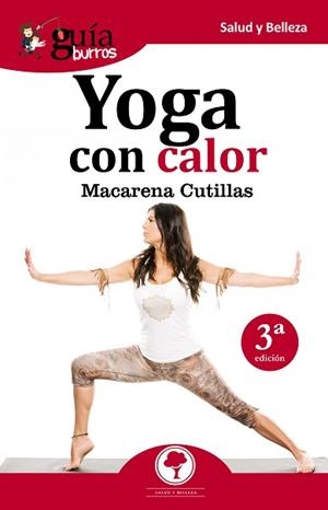 GUÍABURROS YOGA CON CALOR | 9788494877612 | CUTILLAS RODRÍGUEZ, MACARENA