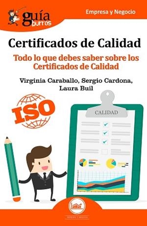 GUÍABURROS CERTIFICADOS DE CALIDAD | 9788494645778 | CARABALLO GARCÍA, VIRGINIA / CARDONA BARROSO, SERGIO / BUIL SÁNCHEZ DE LA MORENA, LAURA