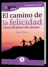 GUÍABURROS EL CAMINO DE LA FELICIDAD | 9788418121098 | PÉREZ, DANIEL