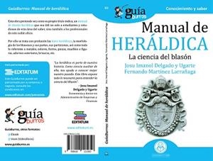 GUÍABURROS MANUAL DE HERÁLDICA | 9788418121050 | DELGADO Y UGARTE, JOSU IMANOL / MARTINEZ LARRAÑAGA, FERNANDO
