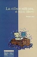 CIBERCULTURA EL SEGON DILUVI, LA | 9788482564999 | LEVY, PIERRE