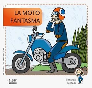 LA MOTO FANTASMA | 9788498455793 | SOLER COBO, TERESA / VIU RODRÍGUEZ, MARIA / NADO SANJUÁN, VÍCTOR