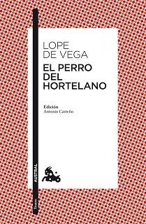 PERRO DEL HORTELANO | 9788467034585 | LOPE DE VEGA, FÉLIX