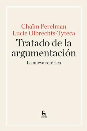 TRATADO DE ARGUMENTACIÓN | 9788424928971 | PERELMAN CHAÏM / OLBRECHTS-TYTECA LUCIE