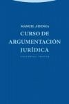 CURSO DE ARGUMENTACIÓN JURÍDICA | 9788498794366 | ATIENZA RODRÍGUEZ, MANUEL