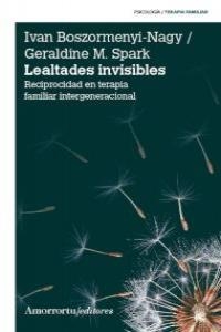 LEALTADES INVISIBLES 2ªED | 9789505182398 | BOSZORMENYI-NAGY IVAN / SPARK GERALDINE M.
