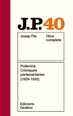 POLÈMICA. CRÒNIQUES PARLAMENTÀRIES (1929 -1932) | 9788497101806 | PLA, JOSEP
