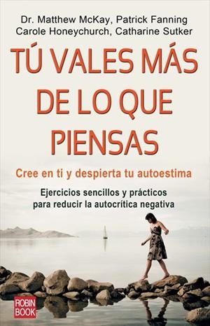 TÚ VALES MÁS DE LO QUE PIENSAS | 9788499170879 | MCKAY, MATTHEW