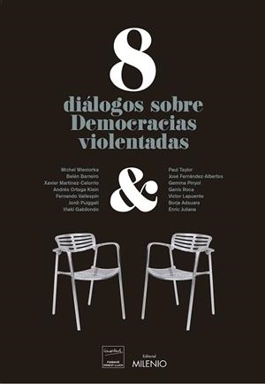 8 DIÁLOGOS SOBRE DEMOCRACIAS VIOLENTADAS | 9788497438230 | AA VV